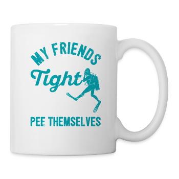 Meine Freunde tragen enge Gummianzüge und pinkeln - Tasse - Weiß - Rechts