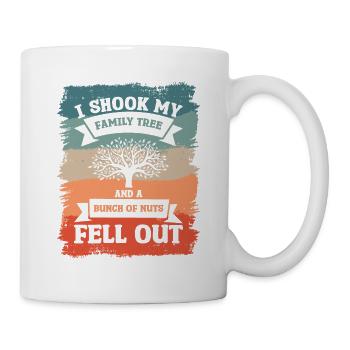 I Shook My Family Tree And A Bunch Of Nuts Fell - Mug - white - Right