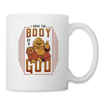 Ich Habe Den Körper Eines Gottes, Lustiger Buddha - Tasse - Weiß - Rechts