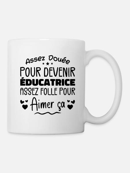 Assez douée pour devenir éducatrice assez folle - Mug blanc - blanc