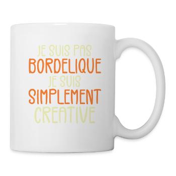 Je suis pas bordélique je suis simplement créative - Mug blanc - blanc - Droite
