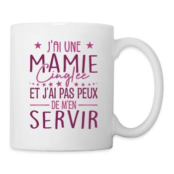J'ai Une Mamie Cinglée et Je Peux M'en Servir - Mug blanc - blanc - Droite