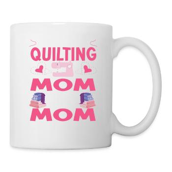 Quilten Geschenk Nähen Stricken Quilter - Tasse - Weiß - Rechts