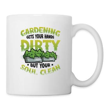 Gardening gets your hands dirty - Mug - white - Right