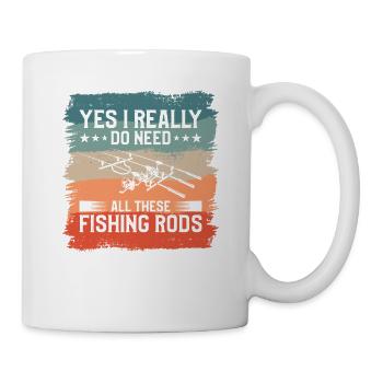 Yes I Really Do Need All These Fishing Rods - Mug - white - Right