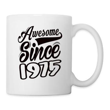 Awesome Since 1975 - Mug - white - Right