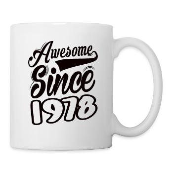 Awesome Since 1978 - Mug - white - Right