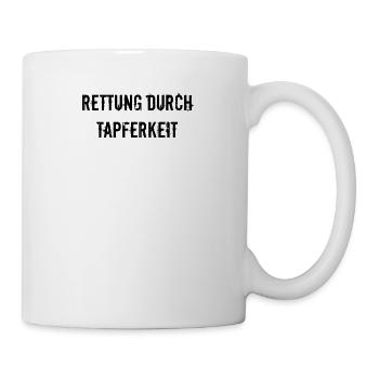 Feuerwehr - Rettung durch Tapferkeit - Tasse - Weiß - Rechts