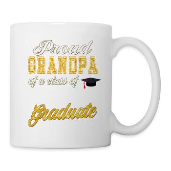 Grandpa of Graduate - Proud Grandpa of a Class of - Mug - white - Right