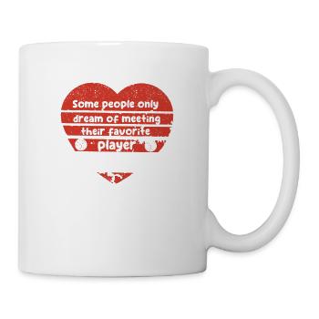 Manche Menschen träumen nur davon, ihren Liebling - Tasse - Weiß - Rechts