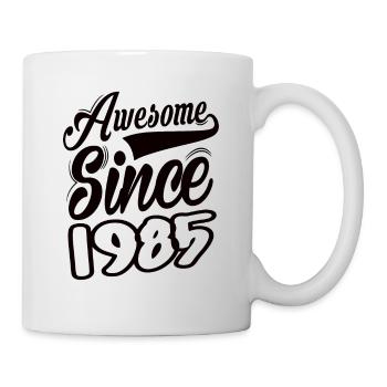 Awesome Since 1985 - Mug - white - Right