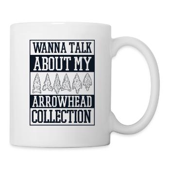 want to Talk About My Arrowhead Collection - Mug - white - Right