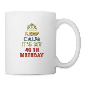 keep calm it s my 40th - Mug - white - Right