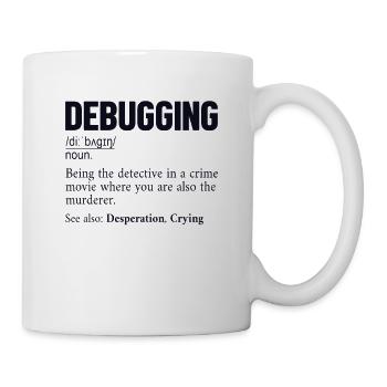 Debugging Definition Developer Coder Programmierer - Tasse - Weiß - Rechts