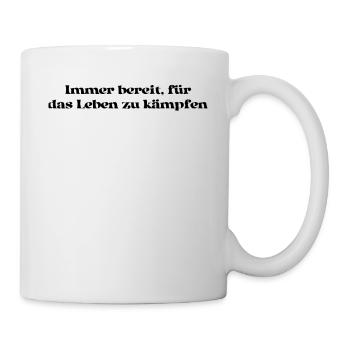 Feuerwehr - Immer bereit, für das Leben zu - Tasse - Weiß - Rechts