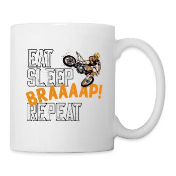 Motocross Eat Sleep Braaaap! repeat Spruch - Tasse - Weiß - Rechts
