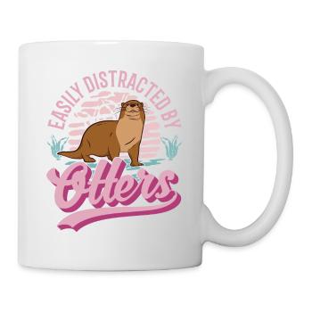 Easily distracted by Otters Fischotter Seeotter - Tasse - Weiß - Rechts