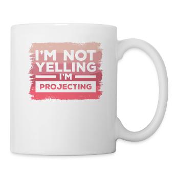 Ich schreie nicht, ich projiziere einen singenden Sänger - Tasse - Weiß - Rechts