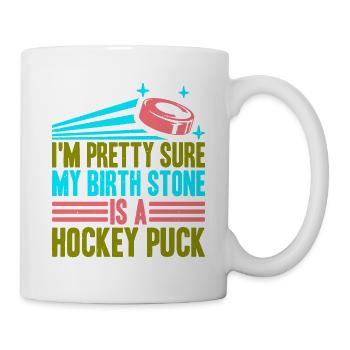 Je suis presque sûr que ma pierre de naissance est une rondelle de hockey 3 - Mug blanc - blanc - Droite