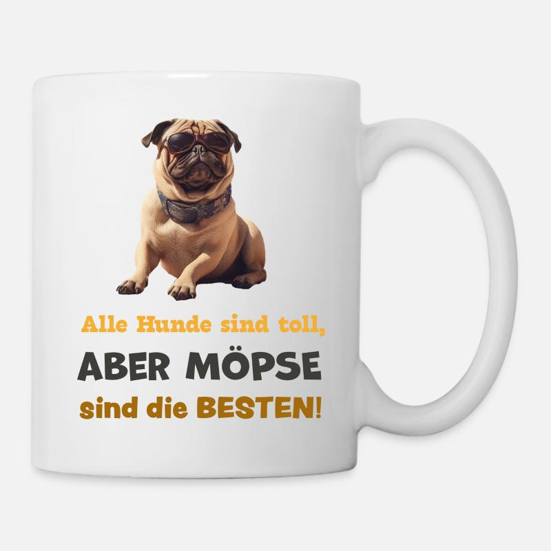 Möpse sind die BESTEN! Mit Sonnenbrille - Tasse - Weiß
