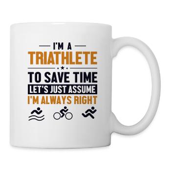 Triathlete Let's Assume I'm Right Training Profi - Tasse - Weiß - Rechts