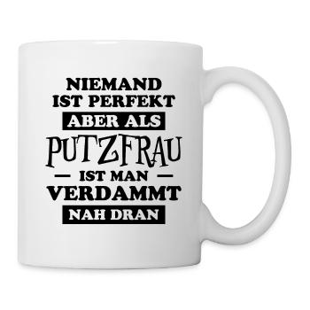 Putzfrau Haushalt Spruch Reinigungskraft Geschenk - Tasse - Weiß - Rechts