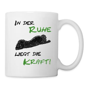 In der Ruhe liegt Kraft schwarzer Pudel - Tasse - Weiß - Rechts