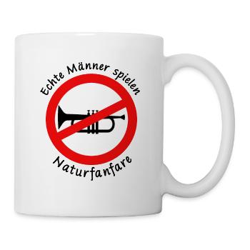 Lustiger Spruch Echte Männer spielen Naturfanfare - Tasse - Weiß - Rechts