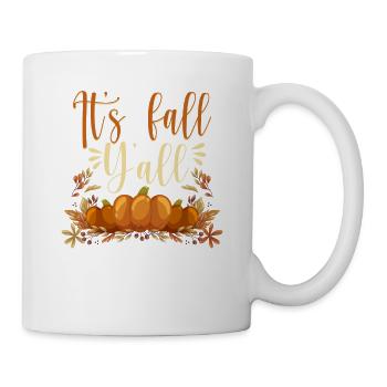 Es ist Herbst Y'all Funny Autumn Lover Season - Tasse - Weiß - Rechts