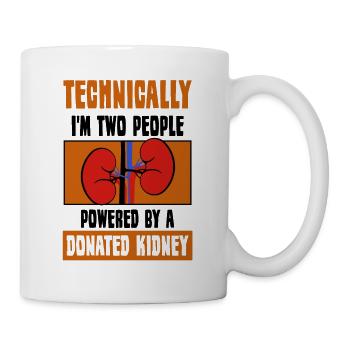 powered by a donated Kidney - Tasse - Weiß - Rechts