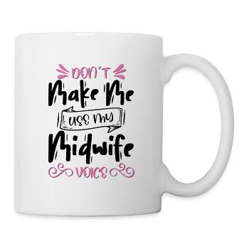 Don't Make Me Use My Case Manager - Tasse - Weiß - Rechts