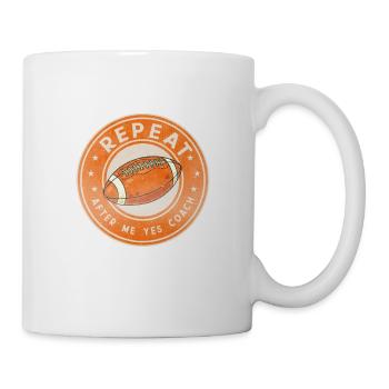 Repeat After Me Yes Coach - Mug - white - Right