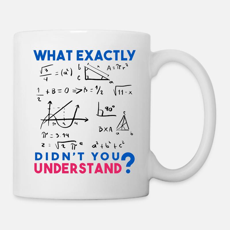 Lustige Mathe Sprüche, Physik und Mathe Formel - Tasse - Weiß