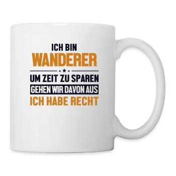 Wanderer haben immer Recht Trekking Bergwandern - Tasse - Weiß - Rechts