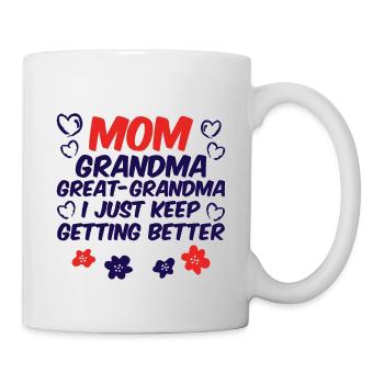 Maman Grand-mère Arrière-grand-mère, continue de s’améliorer 2 - Mug blanc - blanc - Droite