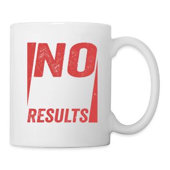 No Excuses Just Results Workout Training Weight Li - Mug - white - Right