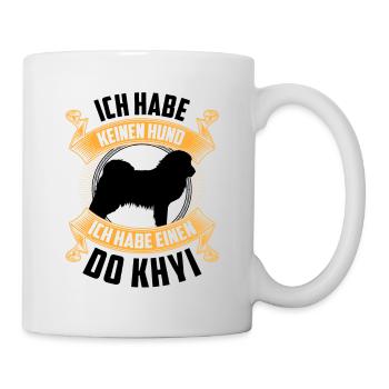 Ich habe einen Do Khyi Tibetmastiff Tibetdogge - Tasse - Weiß - Rechts