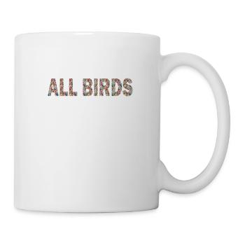 Bird-Watching for All: Embrace Every Avian Species - Tasse - Weiß - Rechts