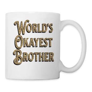 Worlds Okayest Brother - Mug - white - Right