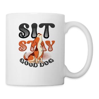 Sit Stay, Good Dog, Hundetrainer - Tasse - Weiß - Rechts
