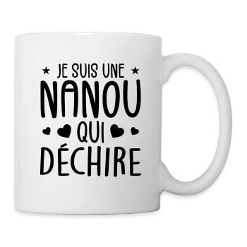 Je Suis Une Nanou Qui Déchire Cadeau Anniversaire - Mug blanc - blanc - Droite