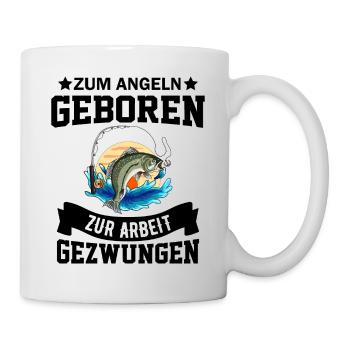 Zum Angeln geboren zum Arbeiten gezwunen Angler - Tasse - Weiß - Rechts