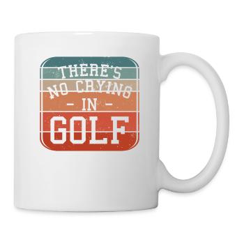 Retro Es gibt kein Weinen Im Golf Golfen Golfer - Tasse - Weiß - Rechts