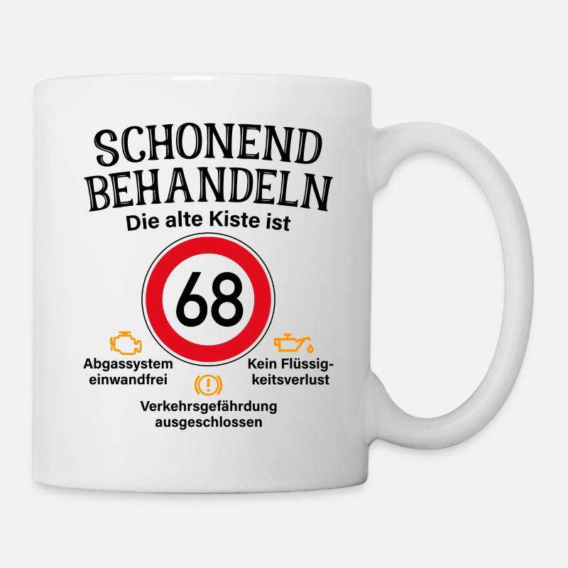68. Geburtstag Schonend Behandeln 68 Alte Kiste 68 - Tasse - Weiß