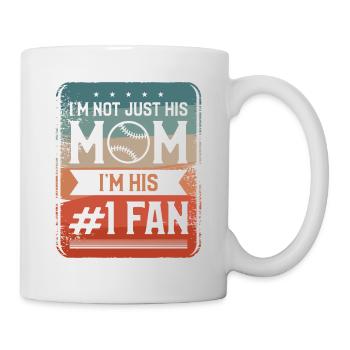 I'm Not Just His Mom I'm His #1 Fan Baseball - Mug - white - Right
