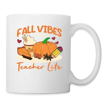 Fall Vibes und dass Lehrer Leben Apfel Bleistift - Tasse - Weiß - Rechts