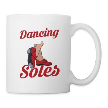 Dancing With My Soul And Soles Tap Dancer Tap Danc - Mug - white - Right