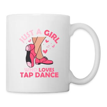 Just A Girl Who Loves Tap Dance Tap Dancer Tap Dan - Tasse - Weiß - Rechts