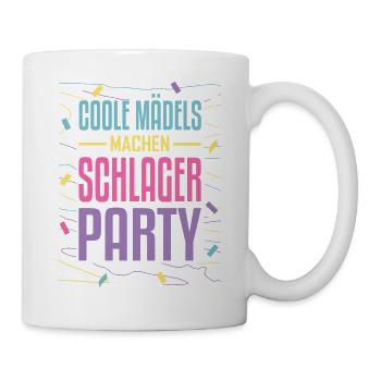 Coole Mädels machen Schlager Party Schlagerparty - Tasse - Weiß - Rechts