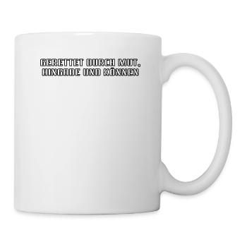 Feuerwehr - Gerettet durch Mut, Hingabe und - Tasse - Weiß - Rechts